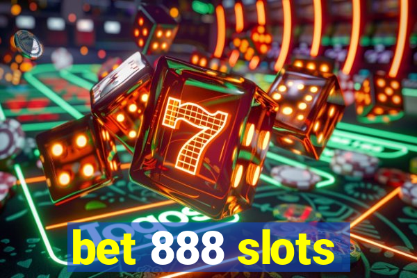 bet 888 slots